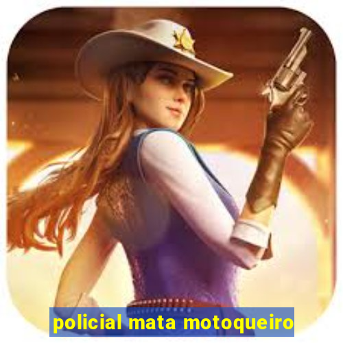 policial mata motoqueiro